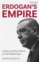 Soner Cagaptay: Erdogan's Empire, Buch