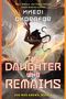 Buchtitel: "The Daughter Who Remains." Darstellerin im Profil mit erhobenen Armen vor einem bunten, wirbelnden Hintergrund., Buch
