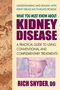 Rich Snyder: What You Must Know About Kidney Disease, Buch
