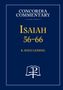 R Reed Lessing: Isaiah 56-66 - Concordia Commentary, Buch