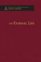 Johann Gerhard: On Eternal Life - Theological Commonplaces, Buch