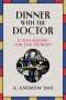 "Dinner with the Doctor: Luke's Gospel for the Hungry" von A. Andrew Das. Abbildung eines bunten Glasfensters, Randmuster.