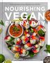 Amy Lanza: Nourishing Vegan Every Day, Buch