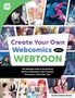 Webtoon Entertainment: Create Your Own Webcomics with Webtoon, Buch