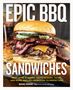 Brad Prose: Epic BBQ Sandwiches, Buch