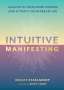 Brigit Esselmont: Intuitive Manifesting, Buch