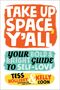 Tess Holliday: Take Up Space, Y'All, Buch