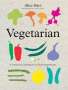 Alice Hart: Vegetarian: A Delicious Celebration of Fresh Ingredients, Buch