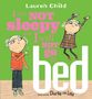 Lauren Child: I Am Not Sleepy and I Will Not Go to Bed, Buch