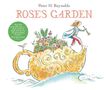 Peter H Reynolds: Rose's Garden, Buch