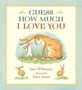 Sam McBratney: Guess How Much I Love You. 20th Anniversary Edition, Buch