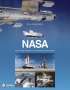 Hans-Jürgen Becker: Nasa: Space Flight Research and Pioneering Developments: Space Flight Research and Pioneering Developments, Buch