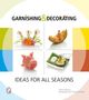 Georg Hartung: Garnishing & Decorating, Buch