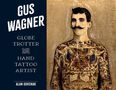 Alan Govenar: Gus Wagner, Buch