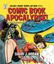 David J Hogan: Comic Book Apocalypse!, Buch