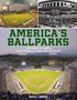 Nancy J Hajeski: America's Ballparks, Buch