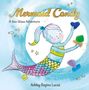 "Mermaid Candy: A Sea Glass Adventure" von Ashley Regina Lucas. Illustration: Bunte Meerjungfrau mit Seeglas., Buch