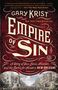 Gary Krist: Empire of Sin, Buch