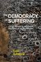 Todd Dufresne: The Democracy of Suffering, Buch