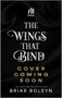 Briar Boleyn: The Wings That Bind (Deluxe Edition), Buch