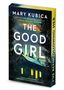 Texte: "MARY KUBICA, THE GOOD GIRL, A Novel." Unter einem sternklaren Himmel steht eine beleuchtete Holzhütte im Wald., Buch