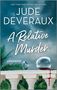 Jude Deveraux: A Relative Murder, Buch