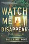 Ross Armstrong: Watch Me Disappear, Buch