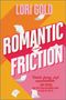 Lori Gold: Romantic Friction, Buch, Buch
