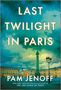 Pam Jenoff: Last Twilight in Paris, Buch