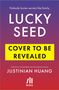 Justinian Huang: Lucky Seed, Buch