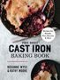 Roxanne Wyss: The Best Cast Iron Baking Book, Buch