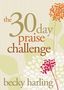 Becky Harling: 30 Day Praise Challenge, Buch