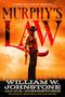 William W Johnstone: Johnstone, W: Murphy's Law, Buch