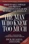 Dick Russell: The Man Who Knew Too Much, Buch