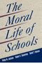 Philip W Jackson: The Moral Life of Schools, Buch