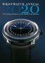 Peter Braun: Wristwatch Annual 2020: The Catalog of Producers, Prices, Models and Specifications, Buch