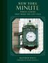 Buchcover: "New York Minute: Public Clocks That Make the City Tick". Bild einer antiken Uhr mit der Aufschrift "The Sun"., Buch