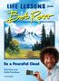 Robb Pearlman: Be a Peaceful Cloud and Other Life Lessons from Bob Ross, Buch