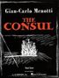 Gian-Carlo Menotti (1911-2007): Menotti The Consul Vocal Score P/B Eng Only (Ed1980), Noten