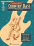 Keith Rosier: The Lost Art of Country Bass, Noten