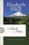 Elisabeth Elliot: The Mark of a Man, Buch