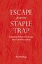 Paul Kellogg: Escape from the Staple Trap, Buch