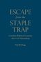 Paul Kellogg: Escape from the Staple Trap, Buch