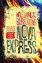 William S Burroughs: Nova Express, Buch