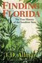 T D Allman: Finding Florida, Buch