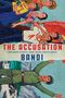 Bandi: The Accusation, Buch