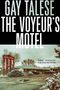 Gay Talese: The Voyeur's Motel, Buch