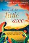 Lauren Francis-Sharma: Book of the Little Axe, Buch