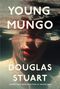 Douglas Stuart: Young Mungo, Buch