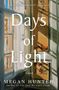 Megan Hunter: Days of Light, Buch
